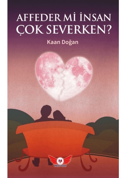 Affeder Mi Insan Çok Severken?