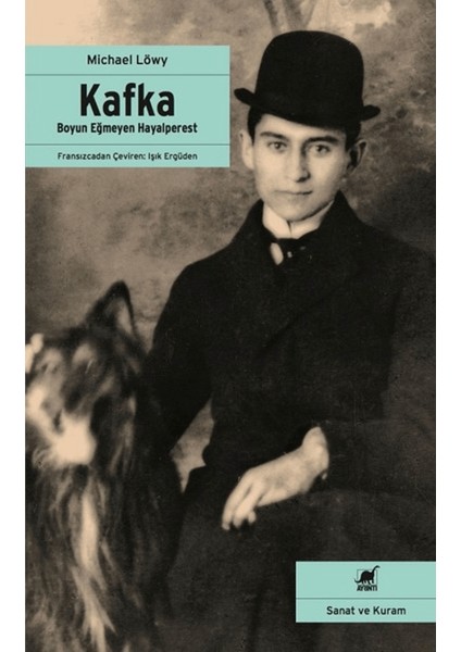Kafka - Boyun Eğmeyen Hayalperest