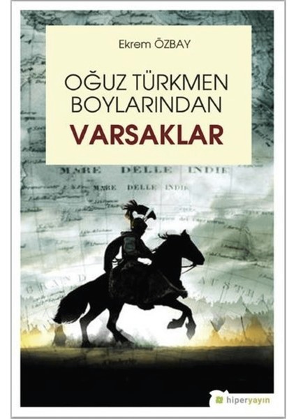 Oğuz Türkmen Boylarından Varsaklar