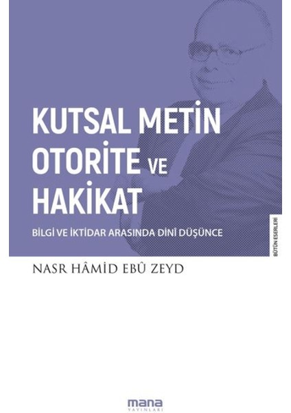 Kutsal Metin Otorite ve Hakikat