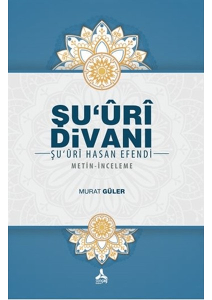 Şu'uri Divanı - Şu'uri Hasan Efendi
