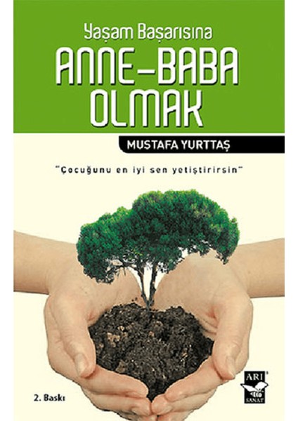 Yaşam Başarısına Anne - Baba Olmak