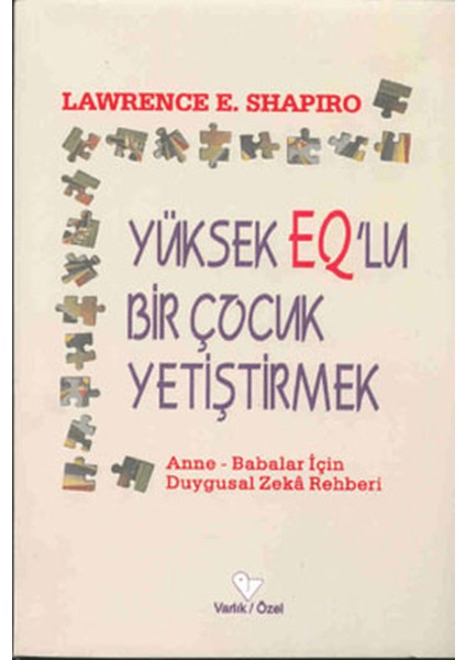 Yüksek Eq’lu Bir Çocuk Yetiştirmek