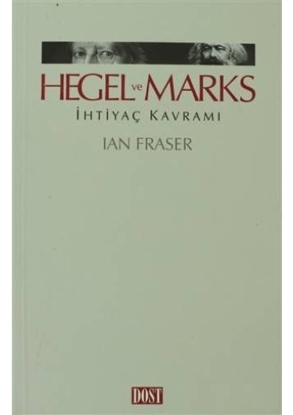 Hegel ve Marks Ihtiyaç Kavramı