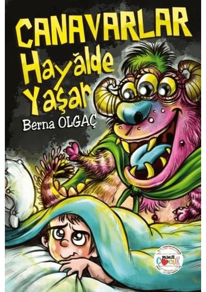 Canavarlar Hayalde Yaşar