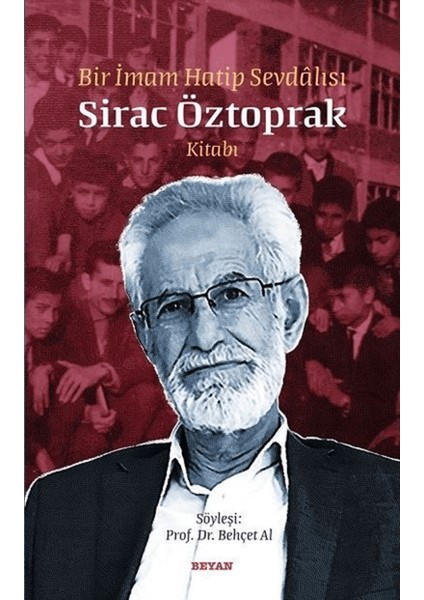 Bir Imam Hatip Sevdalısı Sirac Öztoprak Kitabı