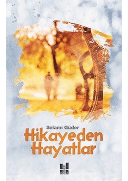 Hikayeden Hayatlar