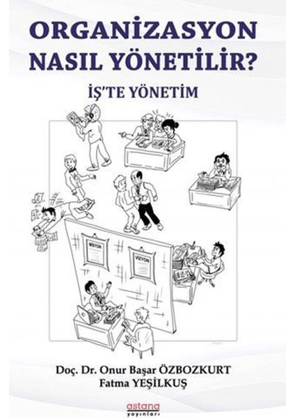 Organizasyon Nasıl Yönetili?