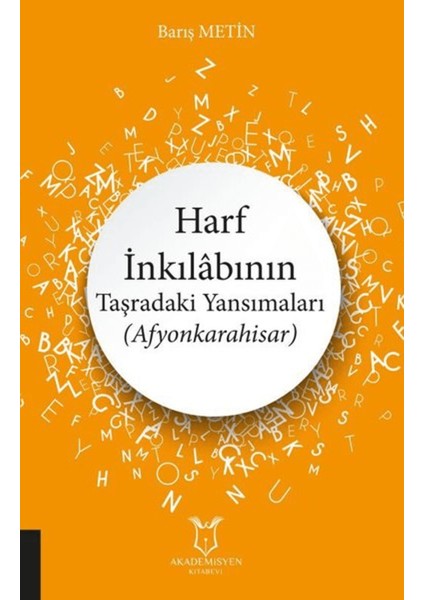 Harf Inkılabının Taşradaki Yansımaları (Afyonkarahisar)