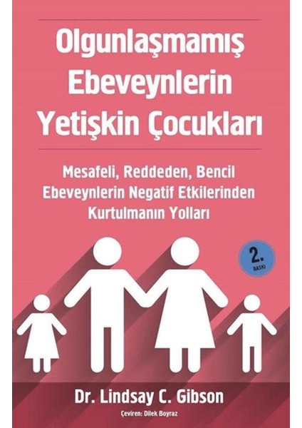 Olgunlaşmamış Ebeveynlerin Yetişkin Çocukları