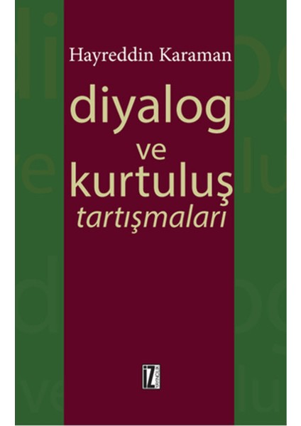 Diyalog ve Kurtuluş Tartışmaları