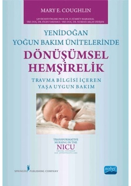 Yenidoğan Yoğun Bakım Ünitelerinde Dönüşümsel Hemşirelik