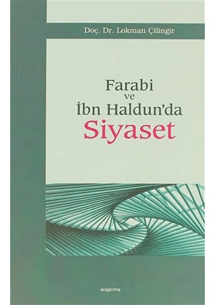 Farabi ve Ibn Haldun’da Siyaset