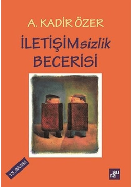 Iletişimsizlik Becerisi