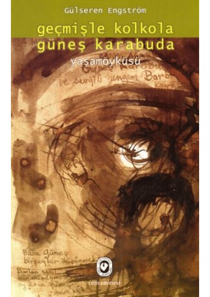 Geçmişle Kolkola Güneş Karabuda