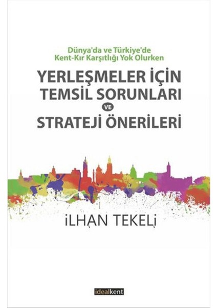 Yerleşmeler Için Temsil Sorunları ve Strateji Önerileri