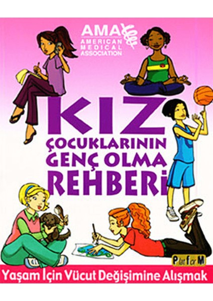 Kız Çocuklarının Genç Olma Rehberi