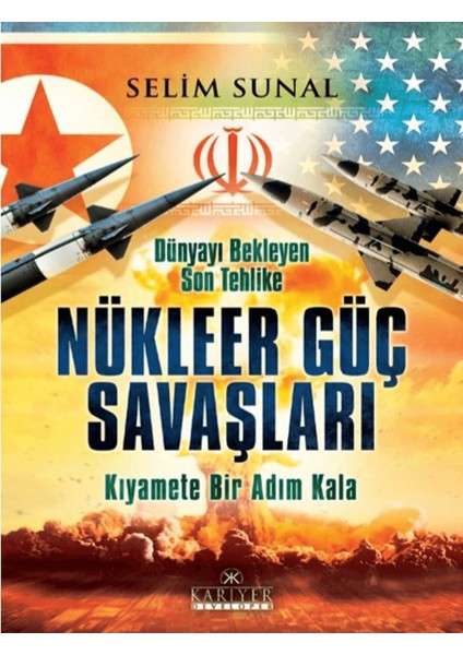 Dünyayı Bekleyen Son Tehlike - Nükleer Güç Savaşları