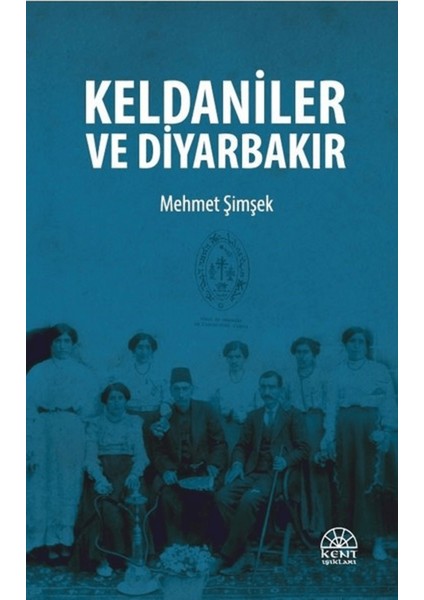 Keldaniler ve Diyarbakır