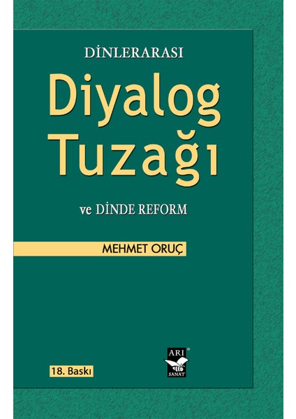 Dinlerarası Diyalog Tuzağı ve Dinde Reform