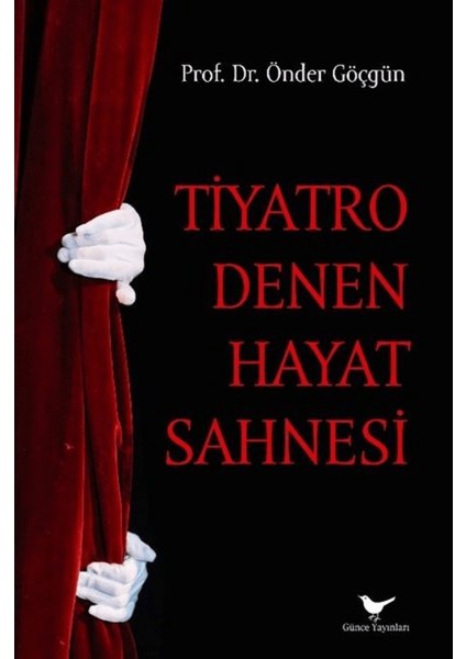 Tiyatro Denen Hayat Sahnesi