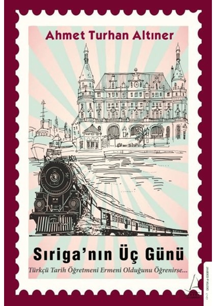 Sıriga’nın Üç Günü