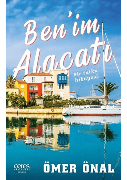 Ben’im Alaçatı