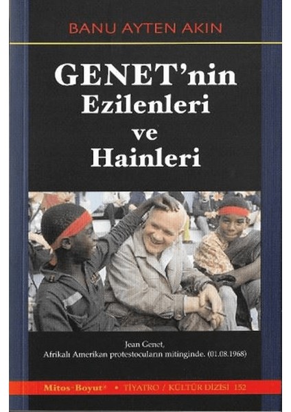 Genet'nin Ezilenleri ve Hainleri