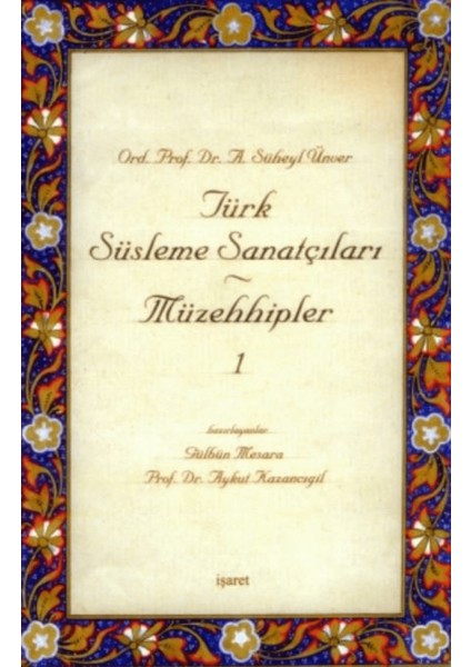 Türk Süsleme Sanatçıları Müzehhipler 1