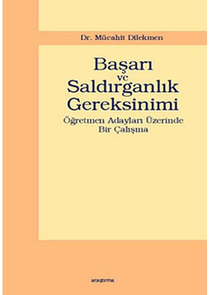 Başarı ve Saldırganlık Gereksinimi