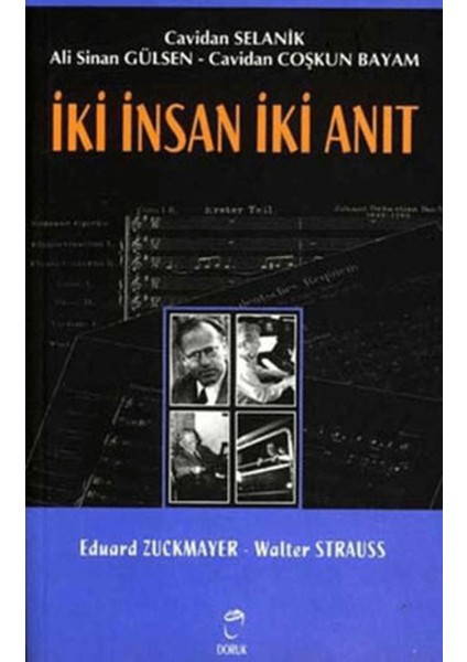 Iki Insan Iki Anıt: Eduard Zuckmayer - Walter Strauss