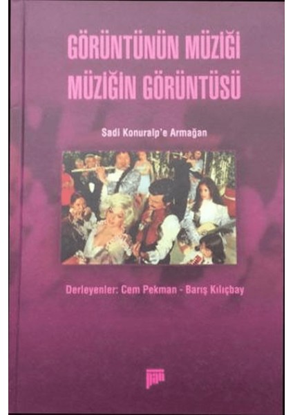 Görüntünün Müziği Müziğin Görüntüsü
