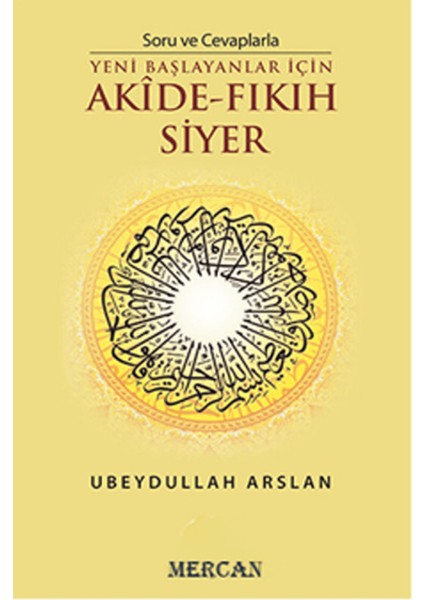 Soru ve Cevaplarla Akide - Fıkıh Siyer
