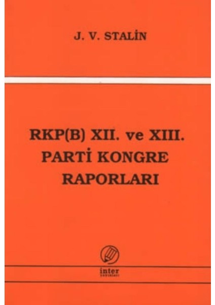 Rkp(B) 12. ve 13. Parti Kongre Raporları
