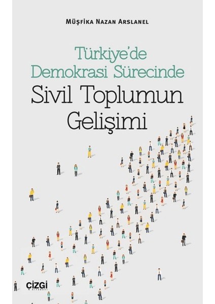 Türkiye’de Demokrasi Sürecinde Sivil Toplumun Gelişimi