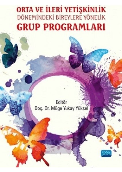 Orta ve Ileri Yetişkinlik Dönemindeki Bireylere Yönelik Grup Programları