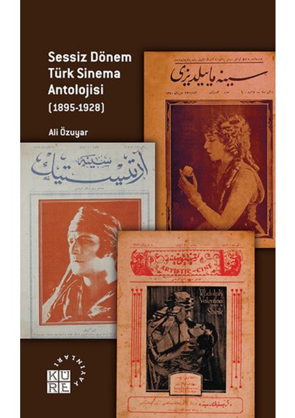 Sessiz Dönem Türk Sinema Antolojisi (1895-1928)