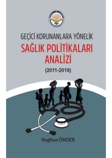 Geçici Korunanlara Yönelik Sağlık Politikaları Analizi