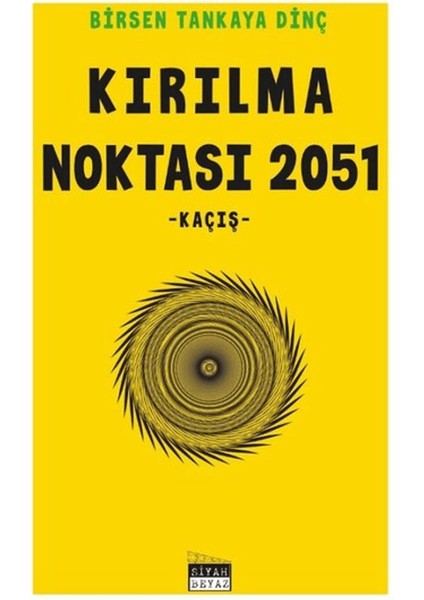 Kırılma Noktası 2051