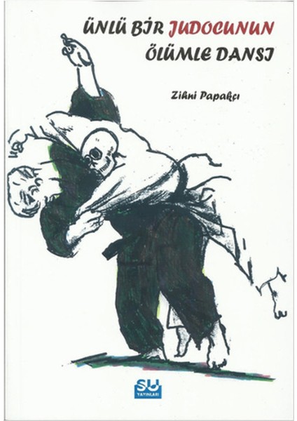 Ünlü Bir Judocunun Ölümle Dansı