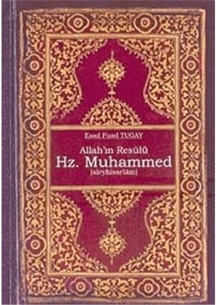 Allah'ın Resulü Hz. Muhammed (A.s)