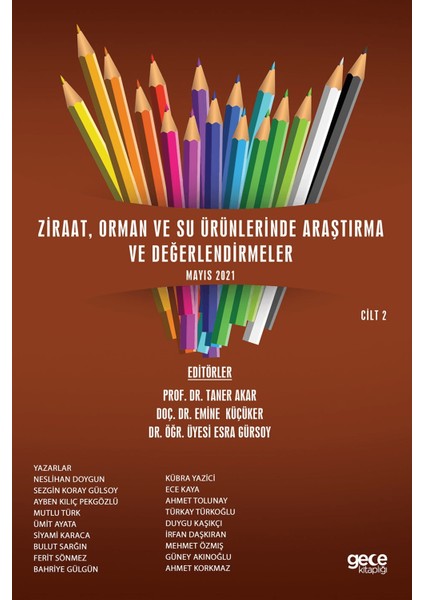 Ziraat, Orman ve Su Ürünlerinde Araştırma ve Değerlendirmeler Cilt 2