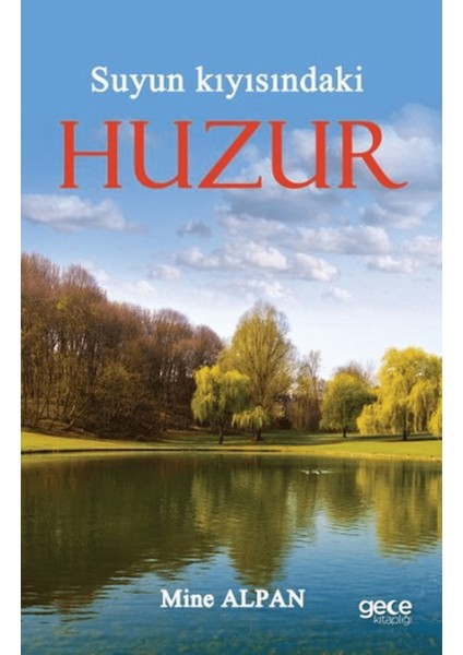 Suyun Kıyısındaki Huzur