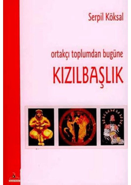 Ortakçı Toplumdan Bugüne Kızılbaşlık