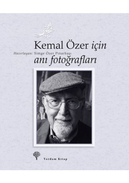 Kemal Özer Için Anı Fotoğrafları