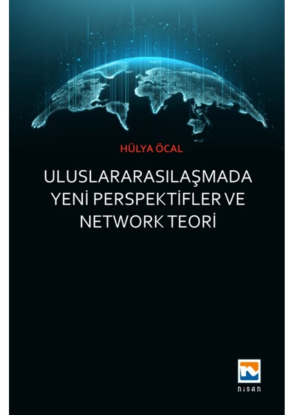 Uluslararasılaşmada Yeni Perspektifler ve Network Teori