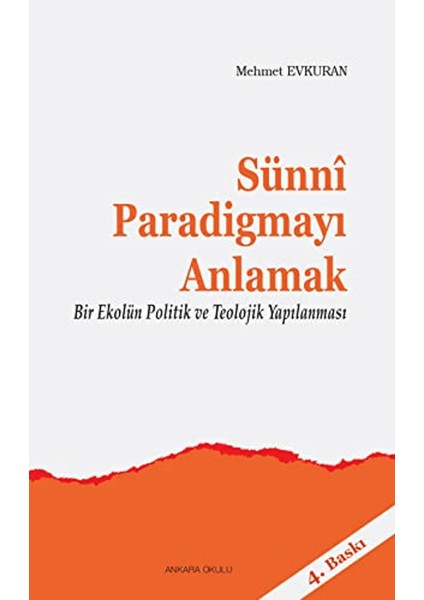 Sünni Paradigmayı Anlamak