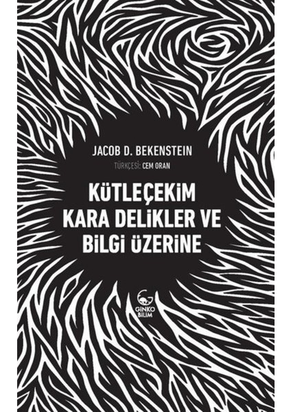 Kütleçekim Kara Delikler ve Bilgi Üzerine