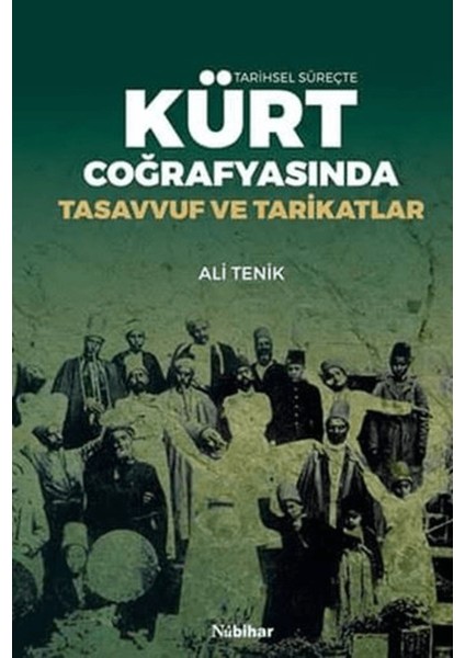 Tarihsel Süreçte Kürt Coğrafyasında Tasavvuf ve Tarikatlar