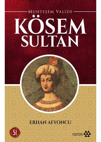 Muhteşem Valide Kösem Sultan